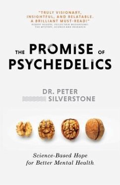 The Promise of Psychedelics (eBook, ePUB) - Silverstone, Peter