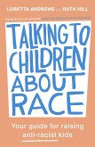 Talking to Children About Race (eBook, ePUB)
