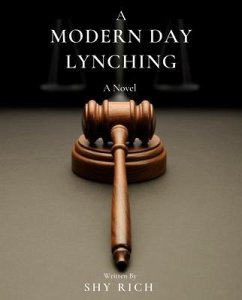 A Modern Day Lynching (eBook, ePUB) - Richards, Shy
