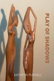 PLAY OF SHADOWS (eBook, ePUB) PLAY OF SHADOWS (eBook, ePUB)