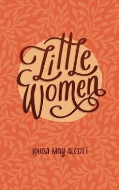 Little Women or, Meg, Jo, Beth and Amy (eBook, ePUB) - Alcott, Louisa