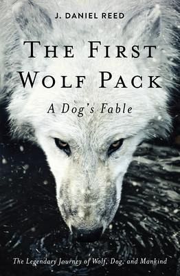 The First Wolf Pack (eBook, ePUB) The First Wolf Pack (eBook, ePUB)