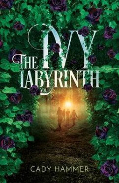 The Ivy Labyrinth (eBook, ePUB) - Hammer, Cady