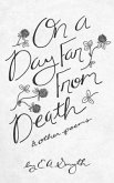 On a Day Far From Death (eBook, ePUB) On a Day Far From Death (eBook, ePUB)