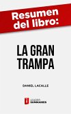 Resumen del libro &quote;La gran trampa&quote; de Daniel Lacalle (eBook, ePUB)