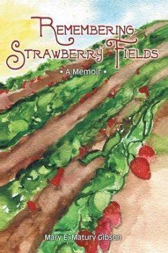 Remembering Strawberry Fields (eBook, ePUB) - Matury Gibson, Mary