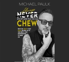 Always Bite Off More than You Can Chew (eBook, ePUB) - Paulk, Michael