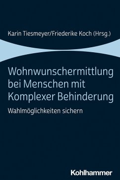 Wohnwunschermittlung bei Menschen mit Komplexer Behinderung (eBook, PDF)