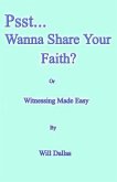 Psst...Wanna Share Your Faith? (eBook, ePUB) Psst...Wanna Share Your Faith? (eBook, ePUB)