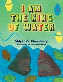 I Am The King Of Water (eBook, ePUB)