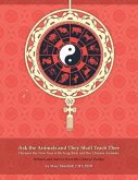 Ask the Animals and They Shall Teach Thee Harness the New Year with Feng Shui and the Chinese Animals (eBook, ePUB) Ask the Animals and They Shall Teach Thee Harness the New Year with Feng Shui and the Chinese Animals (eBook, ePUB)