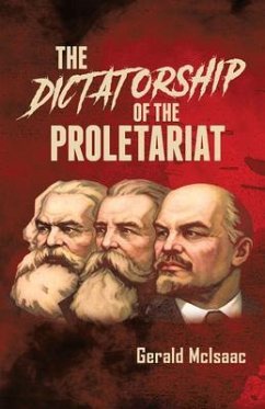 Dictatorship of the Proletariat (eBook, ePUB) - McIsaac, Gerald