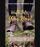 Walk Into Your New (eBook, ePUB)
