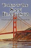 Tales of Old San Francisco (eBook, ePUB)