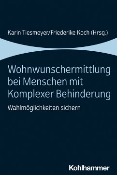 Wohnwunschermittlung bei Menschen mit Komplexer Behinderung (eBook, ePUB)