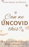 CAN WE UNCOVID THIS (eBook, ePUB)