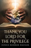 Thank You Lord for the Privilege (eBook, ePUB)