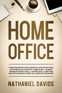 Home Office (eBook, ePUB) - Davids, Nathaniel