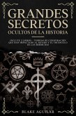 Grandes Secretos Ocultos de la Historia (eBook, ePUB)