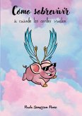 Cómo sobrevivir a cuando los cerdos vuelen (eBook, ePUB)