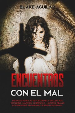 Encuentros con el Mal (eBook, ePUB) - Aguilar, Blake