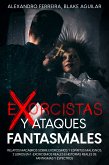 Exorcistas y Ataques Fantasmales (eBook, ePUB)