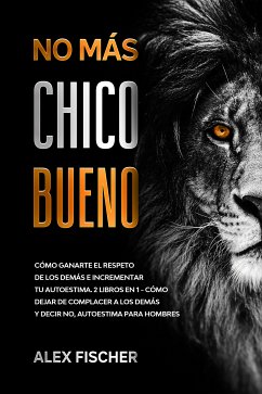 No Más Chico Bueno (eBook, ePUB) - Fischer, Alex