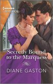 Secretly Bound to the Marquess (eBook, ePUB)
