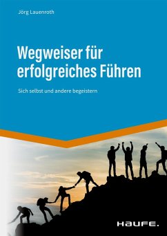 Wegweiser für erfolgreiches Führen (eBook, ePUB) - Lauenroth, Jörg