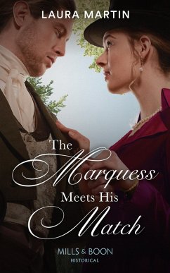 The Marquess Meets His Match (Mills & Boon Historical) (Matchmade Marriages, Book 1) (eBook, ePUB) - Martin, Laura