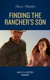 Finding The Rancher's Son (Mills & Boon Heroes) (eBook, ePUB) Finding The Rancher's Son (Mills & Boon Heroes) (eBook, ePUB)