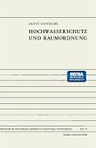 Hochwasserschutz und Raumordnung (eBook, PDF) Hochwasserschutz und Raumordnung (eBook, PDF)