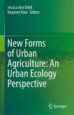 New Forms of Urban Agriculture: An Urban Ecology Perspective (eBook, PDF)