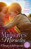 Midwives' Miracles: Unexpected Proposals: The Prince and the Midwife (The Hollywood Hills Clinic) / Her Playboy's Secret / Virgin Midwife, Playboy Doctor (eBook, ePUB)