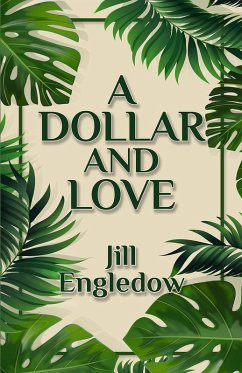 A Dollar and Love (The Maui Trilogy, #2) (eBook, ePUB) - Engledow, Jill