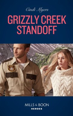 Cover Grizzly Creek Standoff (Mills & Boon Heroes) (Eagle Mountain: Search for Suspects, Book 4) (eBook, ePUB)