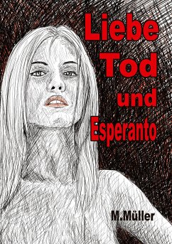 Liebe Tod und Esperanto (eBook, ePUB)