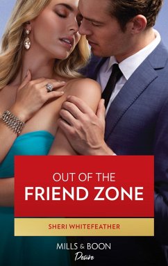 Out Of The Friend Zone (Mills & Boon Desire) (LA Women, Book 2) (eBook, ePUB) - Whitefeather, Sheri
