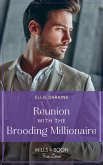 Reunion With The Brooding Millionaire (The Kinley Legacy, Book 1) (Mills & Boon True Love) (eBook, ePUB)