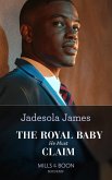 The Royal Baby He Must Claim (Innocent Princess Brides, Book 1) (Mills & Boon Modern) (eBook, ePUB)