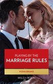 Playing By The Marriage Rules (Mills & Boon Desire) (eBook, ePUB)