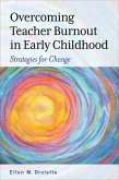 Overcoming Teacher Burnout in Early Childhood (eBook, ePUB)