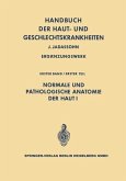 Normale und pathologische Anatomie der Haut I (eBook, PDF)
