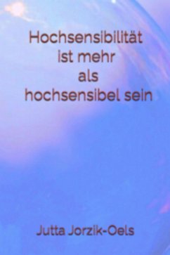 Cover Hochsensibilität ist mehr als hochsensibel sein (eBook, ePUB)