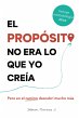 El propósito no era lo que yo creía... - Bild 1