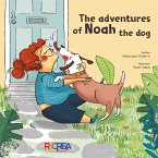 The adventures of Noah the dog (eBook, ePUB)