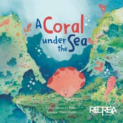A coral under the sea (eBook, ePUB) - Robert, Sebastian