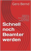 Schnell noch Beamter werden (eBook, ePUB)
