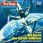 Die Suche des Joseph Andalous / Perry Rhodan-Zyklus &quote;Chaotarchen&quote; Bd.3157 (MP3-Download)