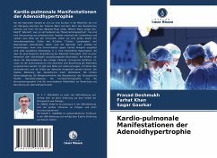 Kardio-pulmonale Manifestationen der Adenoidhypertrophie - Deshmukh, Prasad;Khan, Farhat;Gaurkar, Sagar